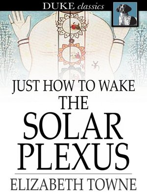 cover image of Just How to Wake the Solar Plexus